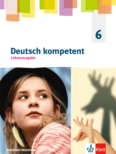 Deutsch kompetent 6. Ausgabe Nordrhein-Westfalen Gymnasium (G9)