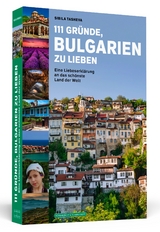 111 Gründe, Bulgarien zu lieben - Sibila Tasheva