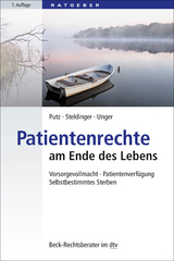 Patientenrechte am Ende des Lebens - Putz, Wolfgang; Steldinger, Beate