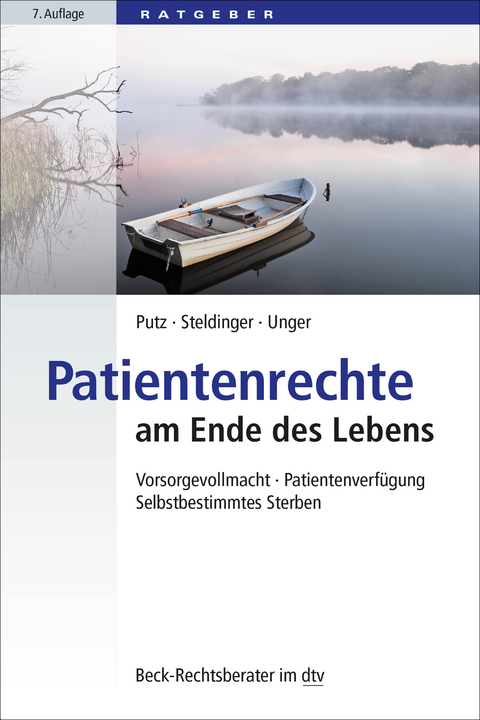 Patientenrechte am Ende des Lebens - Wolfgang Putz, Beate Steldinger