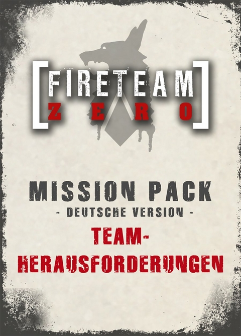 Fireteam Zero - Team-Herausforderungen - Mike Langlois, Christian Leonhard