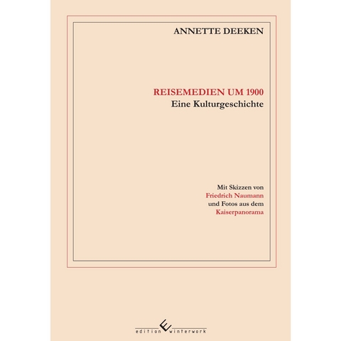 Reisemedien um 1900 - Annette Deeken