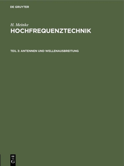 H. Meinke: Hochfrequenztechnik / Antennen und Wellenausbreitung - H. Meinke