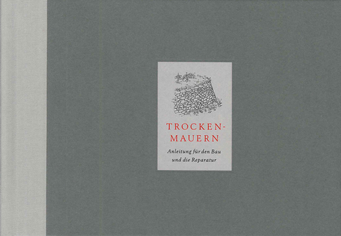 Trockenmauern - Richard Tufnell, Marianne Hassenstein, Alain Ducommun, Frank Rumpe