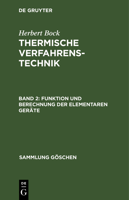 Herbert Bock: Thermische Verfahrenstechnik / Funktion und Berechnung der elementaren Geräte - Herbert Bock