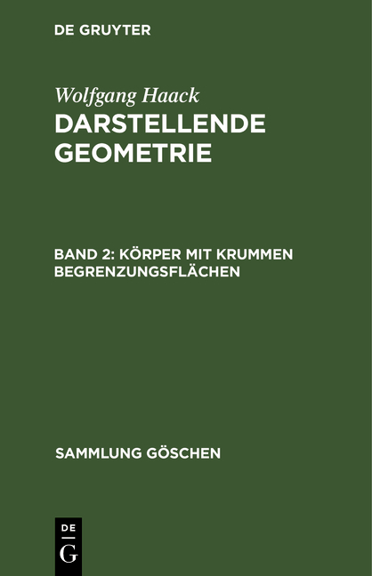 Wolfgang Haack: Darstellende Geometrie / Körper mit krummen Begrenzungsflächen - Wolfgang Haack