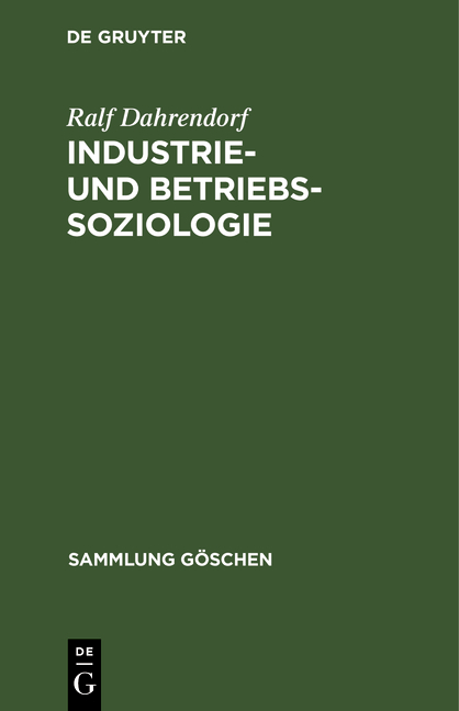 Industrie- und Betriebssoziologie - Ralf Dahrendorf