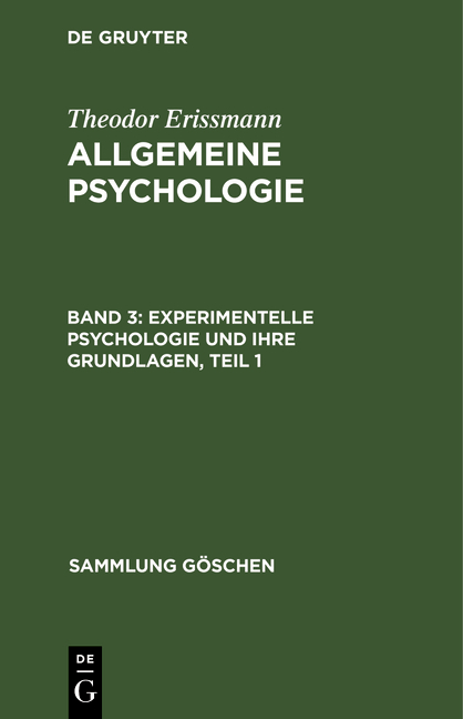 Theodor Erissmann: Allgemeine Psychologie / Experimentelle Psychologie und ihre Grundlagen, Teil 1 - Theodor Erissmann