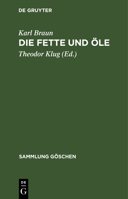 Die Fette und Öle - Karl Braun