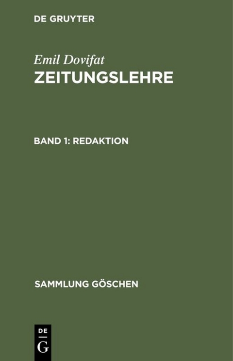 Emil Dovifat: Zeitungslehre / Redaktion - Emil Dovifat