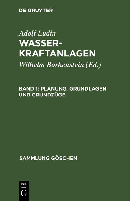 Adolf Ludin: Wasserkraftanlagen / Planung, Grundlagen und Grundzüge - Adolf Ludin