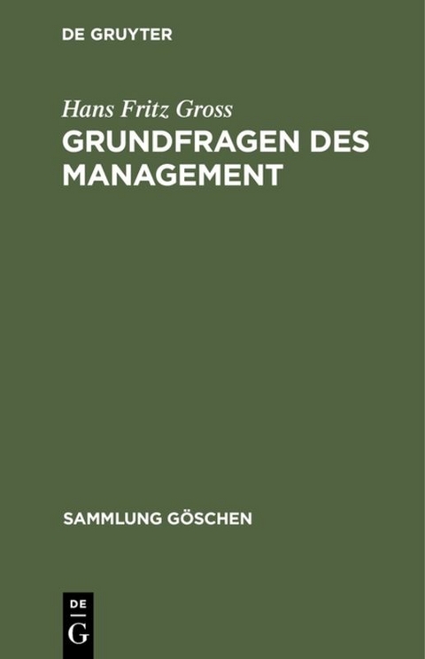 Grundfragen des Management - Hans Fritz Gross