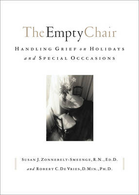 Empty Chair -  Robert C. De Vries, Ed.D Zonnebelt-Smeenge Susan J. R.N.