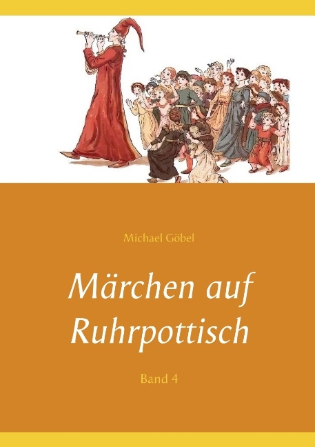 Märchen auf Ruhrpottisch - Michael Göbel