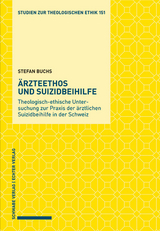 Ärzteethos und Suizidbeihilfe - Stefan Buchs