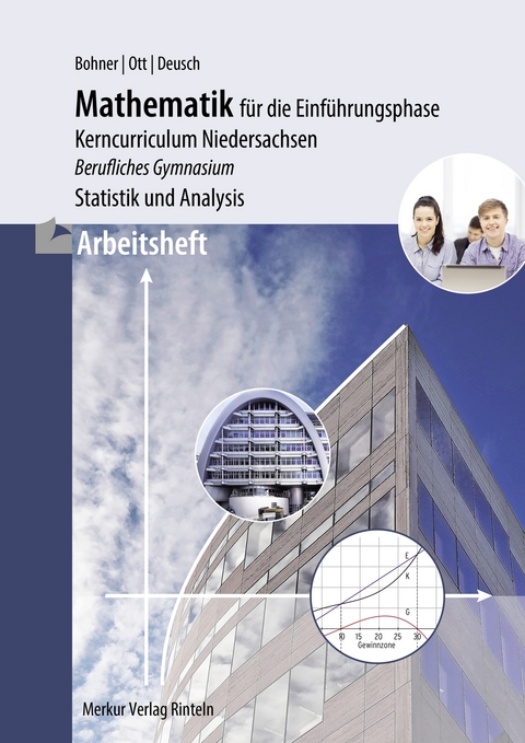 Arbeitsheft - Mathematik für die Einführungsphase - Kurt Bohner, Roland Ott, Ronald Deusch