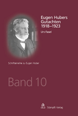 Eugen Hubers Gutachten 1918 - 1923 - Urs Fasel