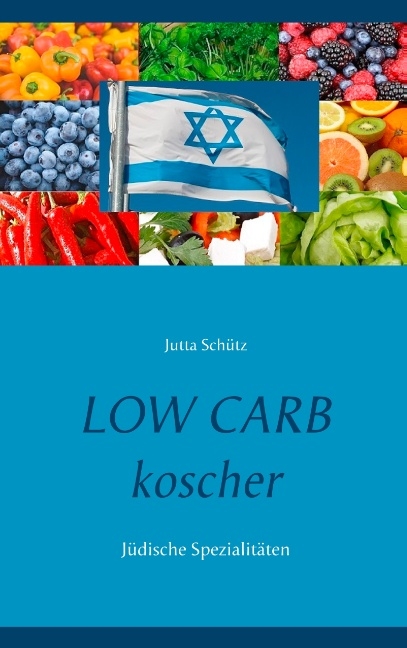 Low Carb koscher - Jutta Schütz