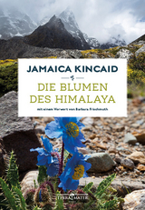 Die Blumen des Himalaya - Jamaica Kincaid