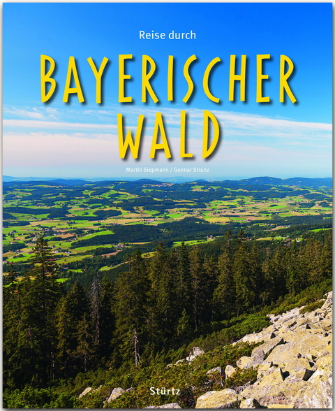 Reise durch Bayerischer Wald - Gunnar Strunz