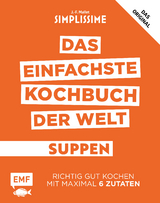 Simplissime – Das einfachste Kochbuch der Welt: Suppen - Jean-Francois Mallet