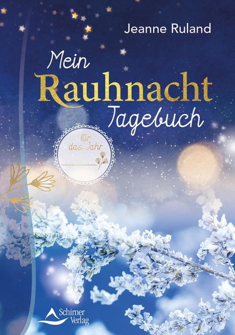 Mein Rauhnacht-Tagebuch - Jeanne Ruland