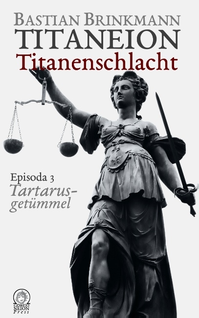 Titaneion Titanenschlacht - Episoda 3: Tartarusgetümmel - Bastian Brinkmann