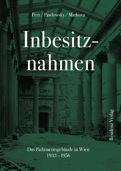 Inbesitznahmen - Bertrand Perz, Verena Pawlowsky, Ina Markova