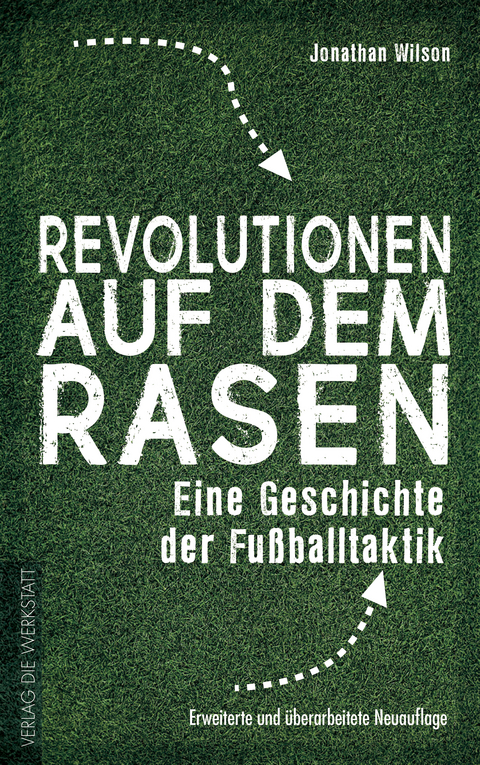 Revolutionen auf dem Rasen - Jonathan Wilson