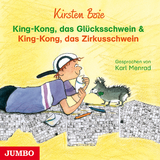 King-Kong, das Glücksschwein & King-Kong, das Zirkusschwein - Kirsten Boie