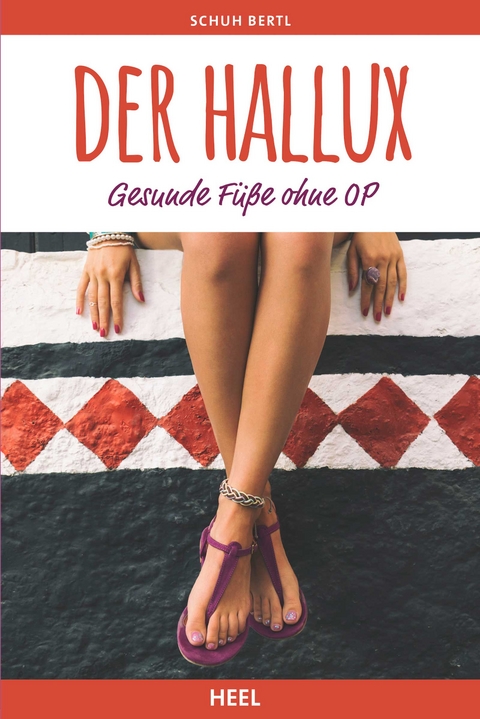 Der Hallux -  Schuh Bertl