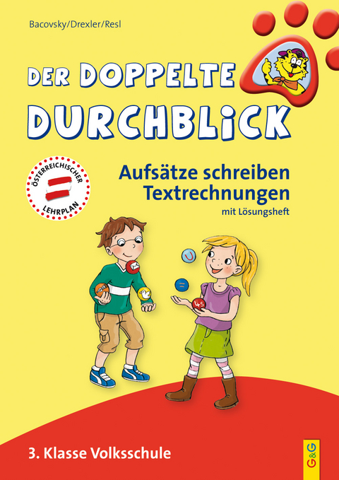 Der doppelte Durchblick 3 - Aufsätze schreiben, Textrechnungen - Henrietta Bacovsky, Christine Drexler, Angelika Resl