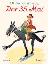 Der 35. Mai - Erich Kästner