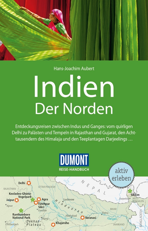 DuMont Reise-Handbuch Reiseführer Indien, Der Norden - Hans-Joachim Aubert