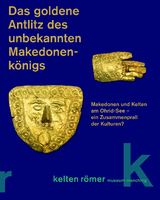 Das goldene Antlitz des unbekannten Makedonenkönigs - Wolfgang David