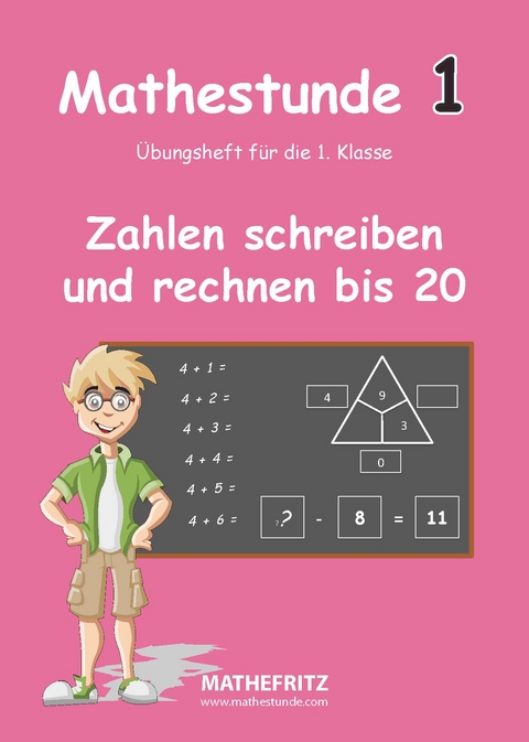 Mathestunde 1 - Zahlen schreiben und rechnen bis 20 - Jörg Christmann