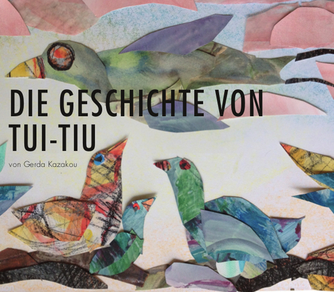 Die Geschichte von Tui-Tiu - Gerda Kazakou