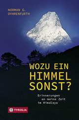 Wozu ein Himmel sonst? - Norman G. Dyhrenfurth