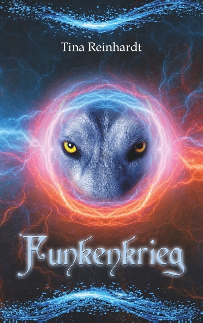 Funkenkrieg - Tina Reinhardt