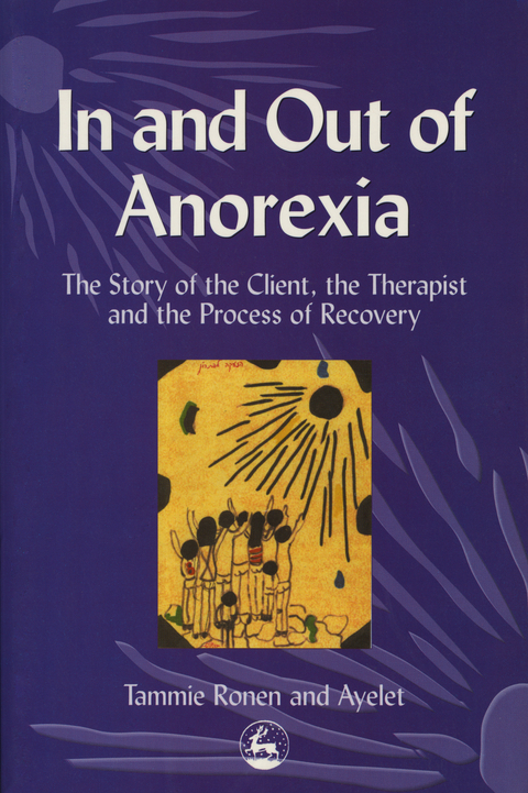 In and Out of Anorexia -  Ayelet Polster,  Tammie Ronen