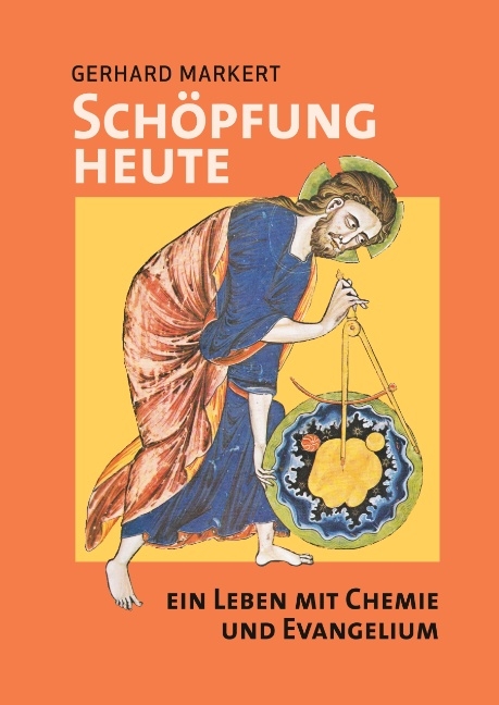 Schöpfung heute - Gerhard Markert