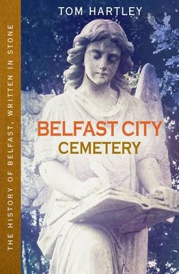 Belfast City Cemetery -  Tom Hartley