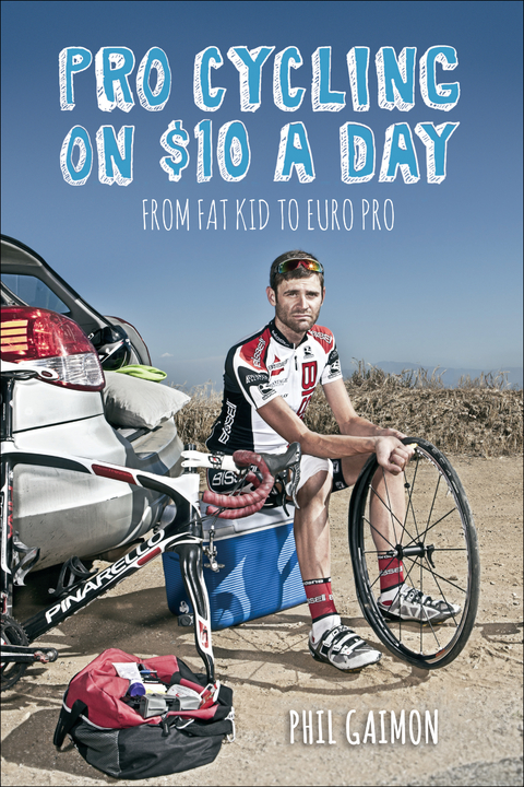 Pro Cycling on $10 a Day -  Phil Gaimon