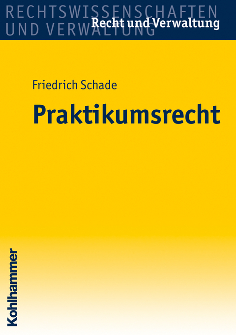 Praktikumsrecht - Georg Friedrich Schade