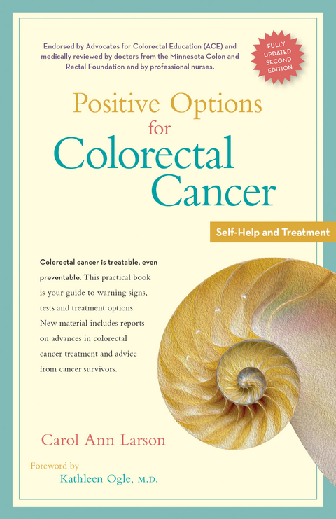 Positive Options for Colorectal Cancer, Second Edition -  Carol Ann Larson