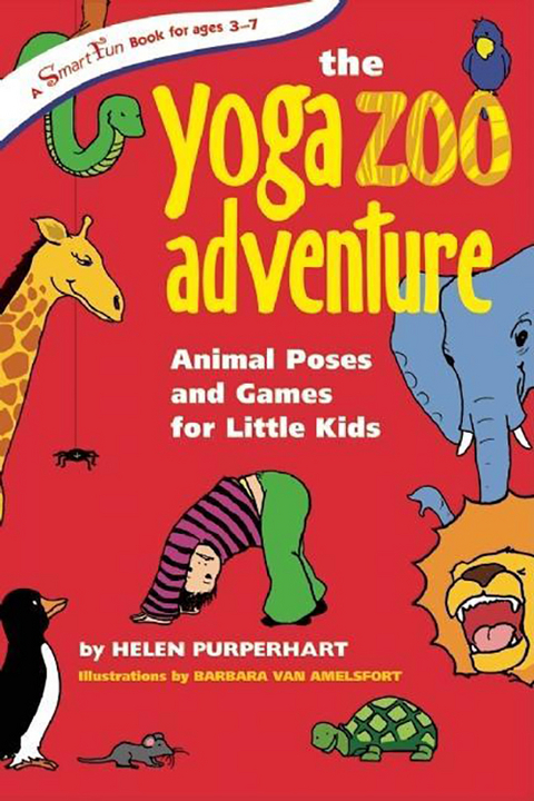 The Yoga Zoo Adventure - Helen Purperhart