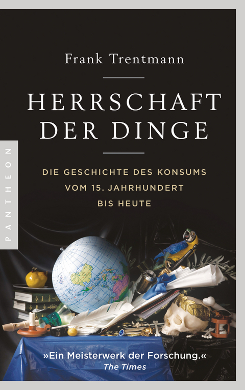 Herrschaft der Dinge - Frank Trentmann