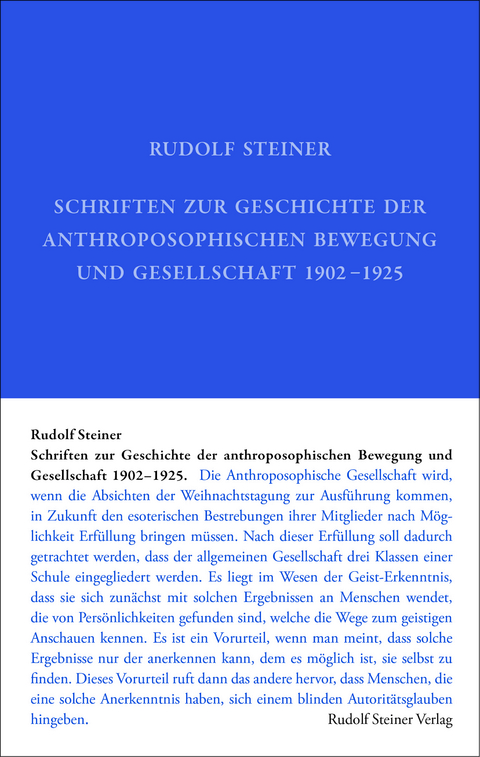 Schriften zur Geschichte der anthroposophischen Bewegung und Gesellschaft 1902–1925 - Rudolf Steiner