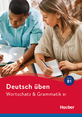 Wortschatz & Grammatik B1 - Anneli Billina, Lilli Marlen Brill, Marion Techmer