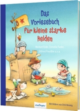 Das Vorlesebuch für kleine starke Helden - Otfried Preußler, Michael Ende, Cornelia Funke, Hortense Ullrich, Dagmar H. Mueller, Renate Ahrens-Kramer, Marliese Arold, Maja von Vogel, Achim Bröger, Daniel Napp, Joachim Friedrich, Jo Pestum, Sigrid Heuck, Heinz Janisch, Luise Holthausen, Käthe Recheis, Rafik Schami, Max Kruse, Martin Baresch, Martina Gürth, Dorothee Haentjes, Brigitte Kolloch, Astrid Krömer, Manfred Mai, Annie M.G. Schmidt, Rebecca Hohlbein, Petra Wiese